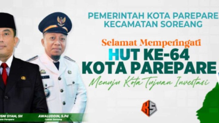 Camat Soreang Kota Parepare Ucapkan Selamat Ulang Tahun Kota Parepare yang ke 64 Tahun Pemkot Parepare